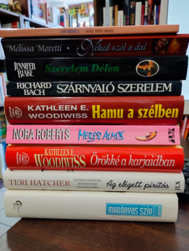 Katherine Stone, Teri Hatcher, Woodwiss E. Kathleen, Nora Roberts, Richard Bach, Jennifer Blake, Melissa Moretti, Louis Bronfield - Romantikus 9 db-os KÖNYVMENTŐ AJÁNLAT: Magányos szív, Az elégett pirítós, Merész álmok, Hamu a szélben, Szárnyaló szerelem, Szerelem Délen, Neked szól a dal, Akinek minden sikerült
