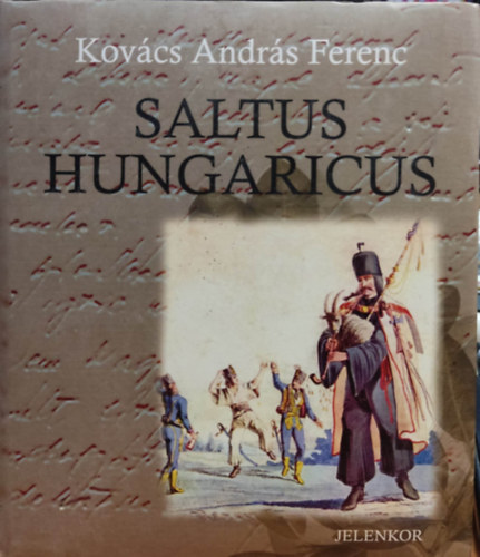 Kovcs Andrs Ferenc - Saltus hungaricus