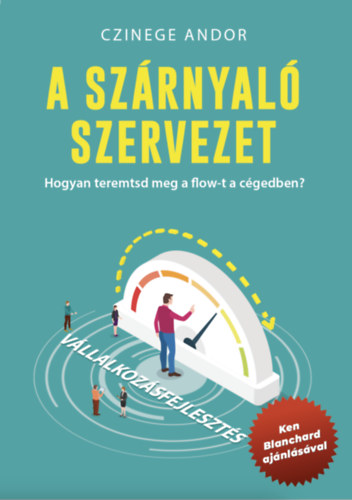 Czinege Andor - A sz�rnyal� szervezet