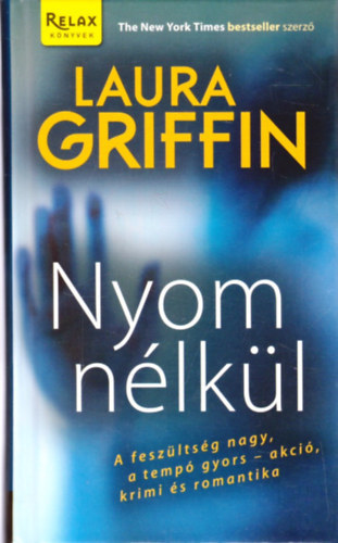 Laura Griffin - Nyom nlkl