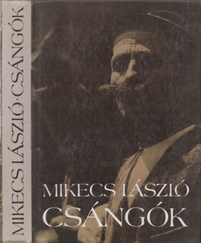Mikecs L�szl� - Cs�ng�k (T�rk�pmell�klettel)
