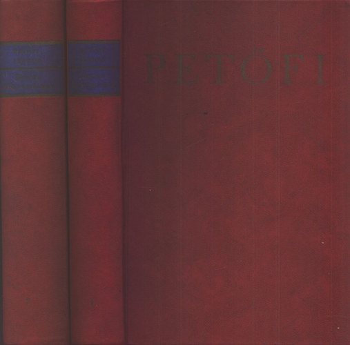 Pet�fi S�ndor - Pet�fi S�ndor �sszes k�ltem�nyei I-II.