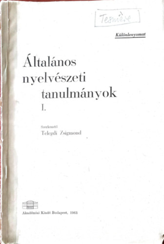 Telegdi Zsigmond - Általános nyelvészeti tanulmányok I. (Különlenyomat)