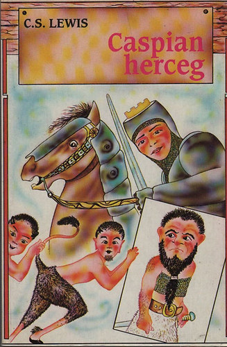 C. S. Lewis - Caspian herceg (Narnia krónikái 2.)- I. kiadás