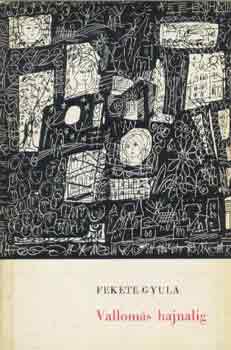 Fekete Gyula - Valloms hajnalig