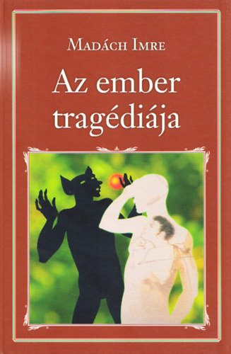 Madch Imre - Az ember tragdija (Nemzeti knyvtr 38.)