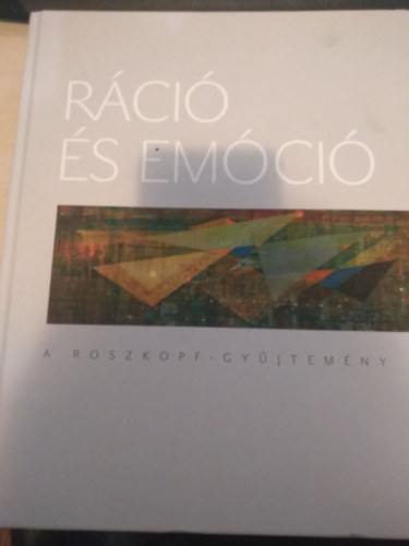 Vrkonyi Gyrgy (szerkeszt) - Rci s emci -  A Roszkopf-gyjtemny