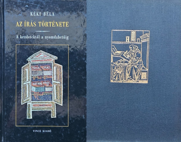 Fitz J�zsef, K�ki B�la - 2 m� az �r�s �s a k�nyv t�rt�net�r�l: A magyar k�nyv t�rt�nete 1711-ig + Az �r�s t�rt�nete - A kezdetekt�l a nyomdabet�ig