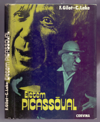 Francoise Gilot, Carlton Lake - letem Picassval
