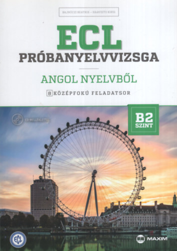 Haavisto Kirsi, Bajn�czi Beatrix - ECL pr�banyelvvizsga angol nyelvb�l