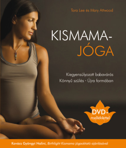 Tara Lee; Mary Attwood - Kismamajga - DVD-mellklettel