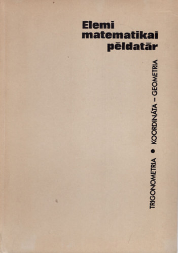 R�bai Imre - Elemi matematikai p�ldat�r I. Trigonometria- Koordin�ta -geometria