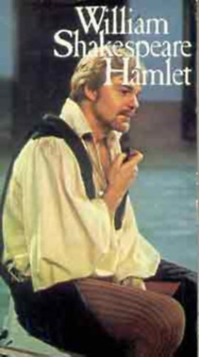 William Shakespeare - 11 db Shakespeare m�: Hamlet - V�zkereszt vagy amit akartok - Pericles - A vihar - Julius Caesar - J�nos kir�ly - Cymbeline - A windsori v�g n�k - Szentiv�n�ji �lom - T�li rege - Antonius �s Kleop�tra