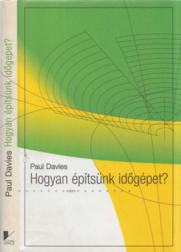 Paul Davies - Hogyan �p�ts�nk id�g�pet?