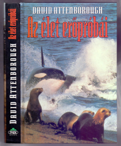 David Attenborough - Az �let er�pr�b�i (Az �llatok viselked�s�nek term�szetrajza)