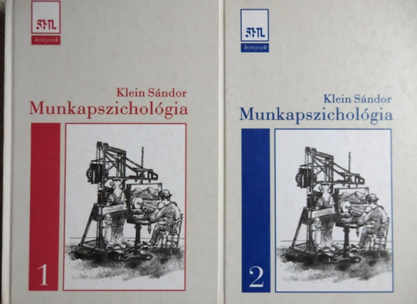 Klein Sndor (szerk.) - Munkapszicholgia I-II.