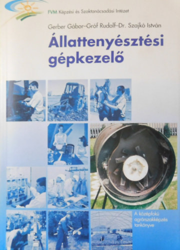 Dr. Szajk Istvn, Grf Rudolf, Grf Rudolf, Gerber Gbor - llattenysztsi gpkezel