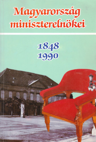 Izsák-Pölöskei-Romsics-... - Magyarország miniszterelnökei 1848-1990
