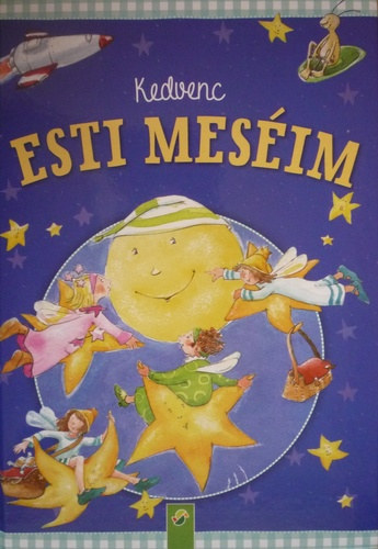 Anette Huber; Doris Jckle; Sabine Streufert - Kedvenc esti mesim