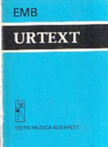 EMB Urtext - Die Urtextserie des Verlags Editio Musica Budapest (minik�nyv)