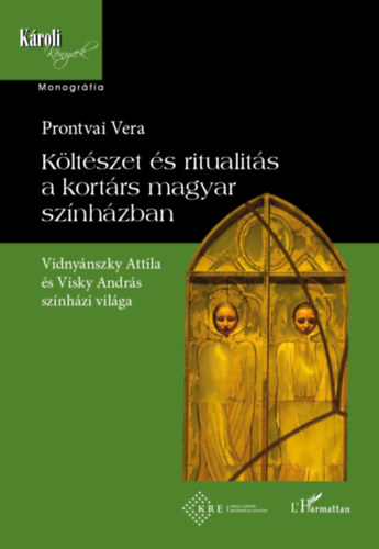 Prontvai Vera - Kltszet s ritualits a kortrs magyar sznhzban