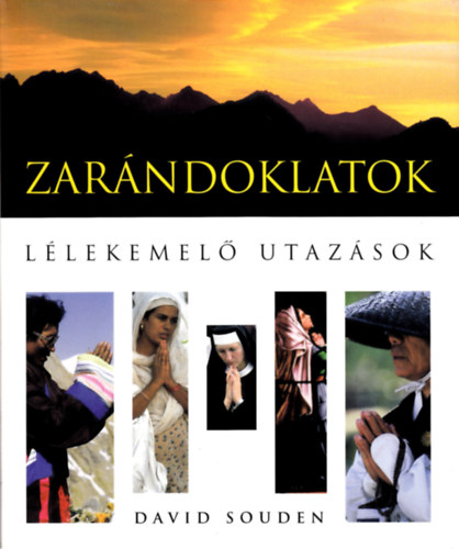 David Souden - Zarndoklatok -  Llekemel utazsok
