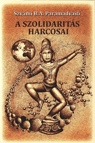Szvm B.A. Paramadvaiti - A szolidarits harcosai