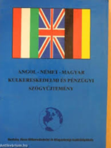Veress Pter (szerk.) - Angol-nmet-magyar klkereskedelmi s pnzgyi szgyjtemny