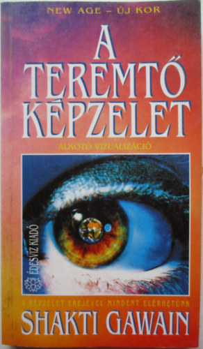 Shakti Gawain - A teremt kpzelet