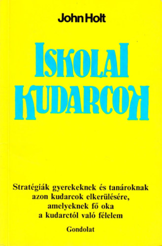 John Holt - Iskolai kudarcok