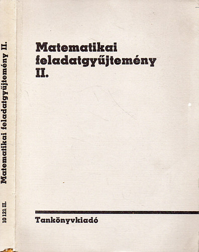 Sain Mrton (szerk.) - Matematikai feladatgyjtemny II. - A gimnzium s a szakkzpiskola II. osztlya szmra