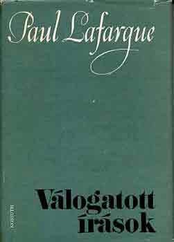 Paul Lafargue - Vlogatott rsok