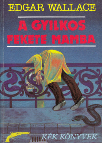 Edgar Wallace - A gyilkos fekete mamba