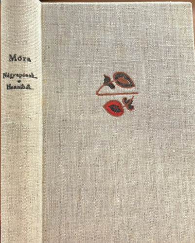Móra Ferenc - Négy apának egy leánya (A festő halála) - Hannibál föltámasztása