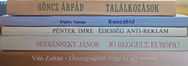 Vit Zoltn, Kipke Tams, Pntek Imre, Sedinszky Jnos, Gncz rpd - Magyar kortrs knyvcsomag