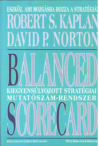 R. S. Kaplan; D. P. Norton - Balanced ScoreCard