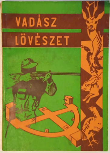 Nagy Tibor - Vadászlövészet