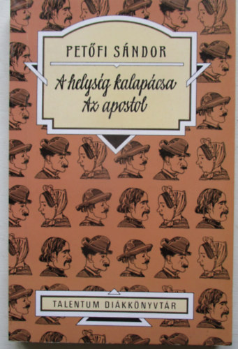 Petfi Sndor - A helysg kalapcsa - Az apostol