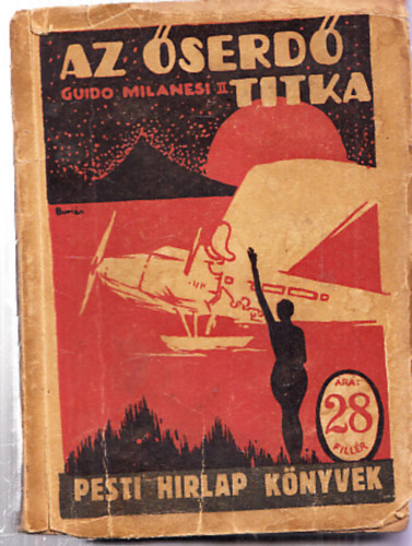 Guido Milanesi - Az serd titka II. (Pesti Hrlap Knyvek)