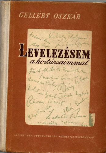 Gell�rt Oszk�r - Levelez�sem a kort�rsaimmal