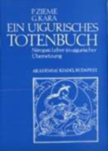 Zieme, Peter - Ein Uigurisches Totenbuch