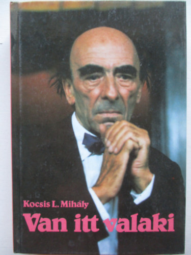 Kocsis L. Mih�ly - Van itt valaki
