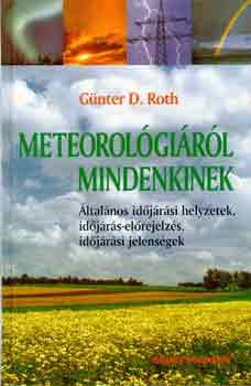 Gnter D. Roth - Meteorolgirl mindenkinek