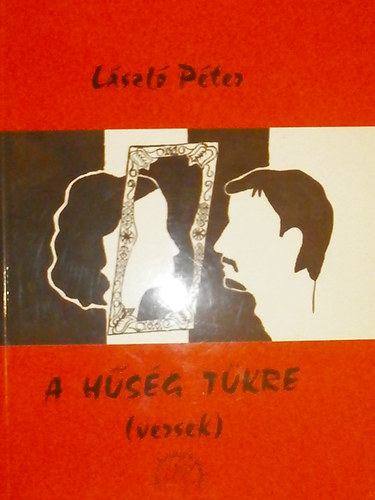 L�szl� P�ter - A h�s�g t�kre