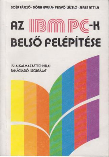 Bor-Dra-Feny-Seres - Az IBM PC-k bels felptse