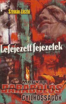 Szemn Lszl - Lefejezett fejezetek