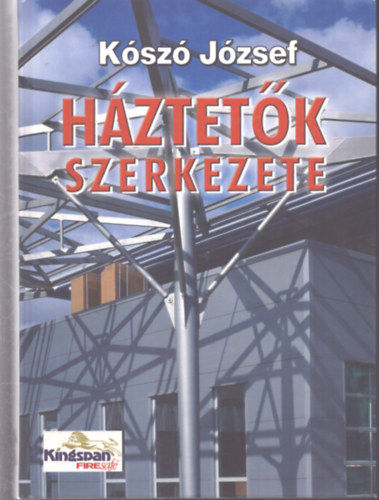 Kószó József - Háztetők szerkezete