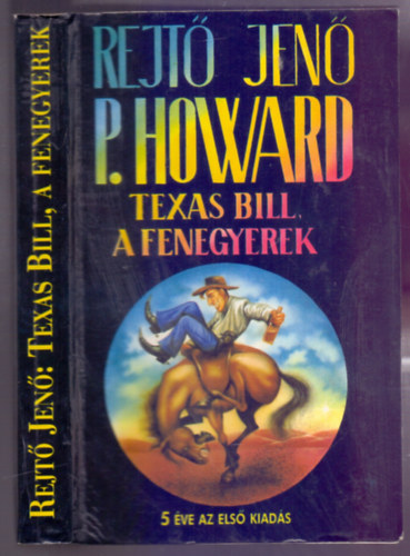 Rejt Jen ( P. Howard ) - Texas Bill, a fenegyerek (5 ve az els kiads)