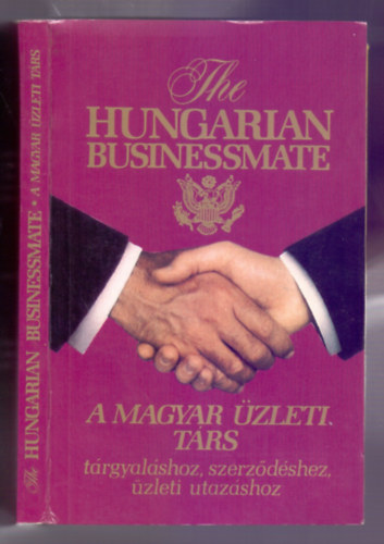 Plffy va (szerk.) - A magyar zleti trs - Trgyalshoz, szerzdsekhez, zleti utazshoz - The Hungarian Businessmate