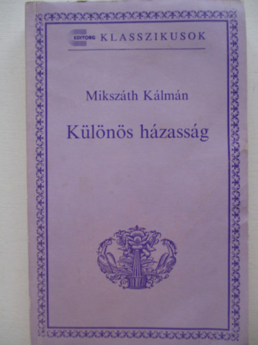 Mikszth Klmn - Klns hzassg